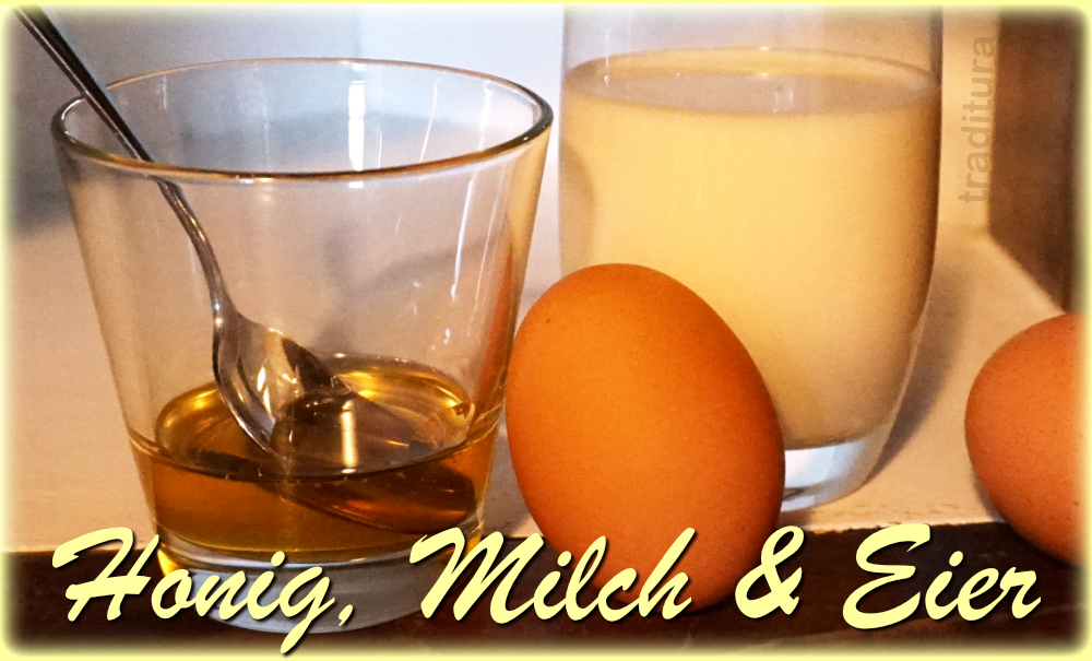 Honig, Milch & Eier